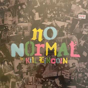 Kill Lincoln:  No Normal