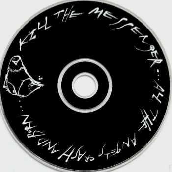 CD Kill The Messenger: All The Angels Crash And Burn... 547765