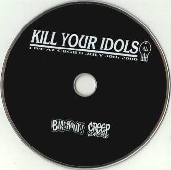 CD Kill Your Idols: Live At CBGB's 230933