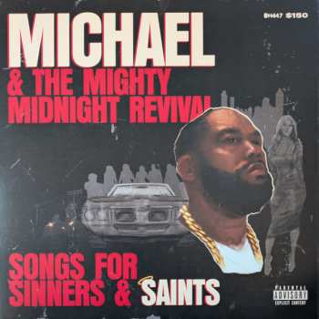 Album Killer Mike: Michael & The Mighty Midnight Revival, Songs For Sinners & Saints