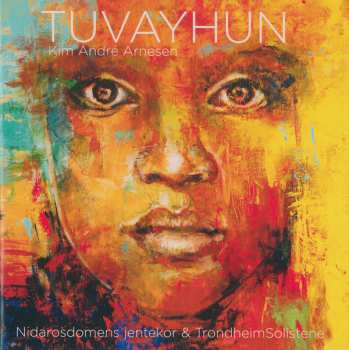 Kim Andre Arnesen: Tuvayhun - Beatitudes For A Wounded World