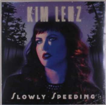 Album Kim Lenz: Slowly Speeding