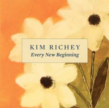 CD Kim Richey: Every New Beginning 626682