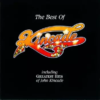 Kincade: The Best Of Kincade