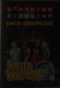 DVD Kinderen voor Kinderen: 33 - Hallo Wereld - Live In Concert 2012 637853