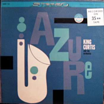 Album King Curtis And His Orchestra: Azure