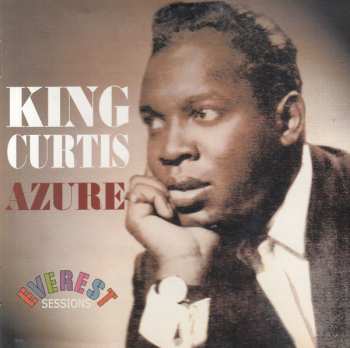 CD King Curtis And His Orchestra: Azure (Everest Sessions) 544127