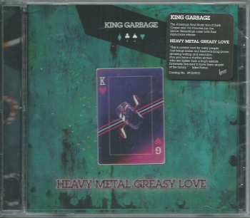 CD King Garbage: Heavy Metal Greasy Love 560960