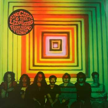 Album King Gizzard And The Lizard Wizard: Float Along - Fill Your Lungs