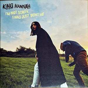 2LP King Hannah: I’M Not Sorry, I Was Just Being Me/Tell Me Your Mind And I'll Tell You Mine - Deluxe Edition  DLX | NUM | LTD | CLR 422833