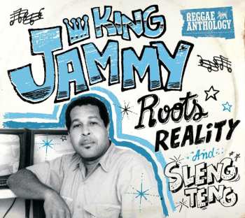 Album King Jammy: Roots Reality And Sleng Teng