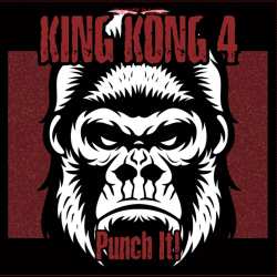 LP The King Kong 4: Punch It! 561122