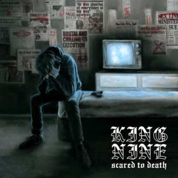 Album King Nine: Scared To Death