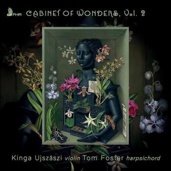 Album Kinga Ujszászi: Cabinet Of Wonders, Vol. 2