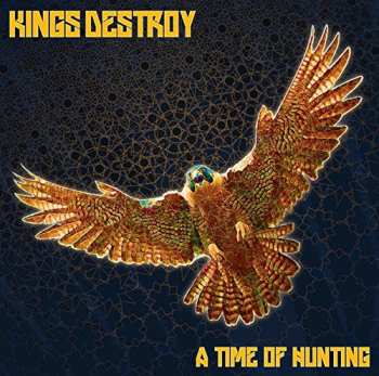 Album Kings Destroy: A Time Of Hunting