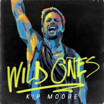 Album Kip Moore: Wild Ones