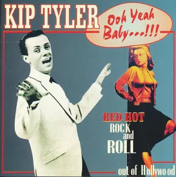 Kip Tyler: Ooh Yeah Baby...!!!