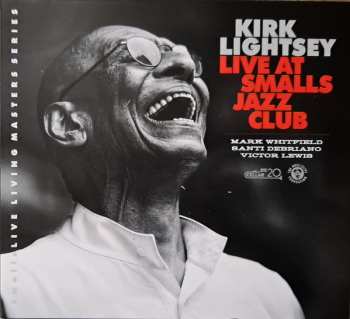 Album Kirk Lightsey: Live At Smalls Jazz Club