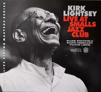 Kirk Lightsey: Live At Smalls Jazz Club