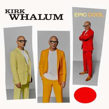 CD Kirk Whalum: Epic Cool 628527