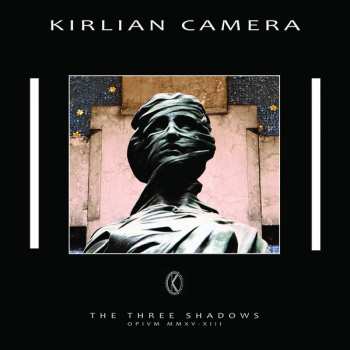 Album Kirlian Camera: The Three Shadows