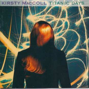 Kirsty MacColl: Titanic Days