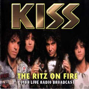 CD Kiss: The Ritz On Fire (1988 Live Radio Broadcast) 424200