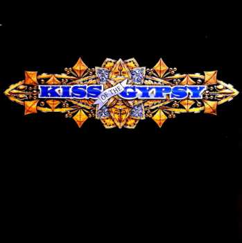 Album Kiss Of The Gypsy: Kiss Of The Gypsy