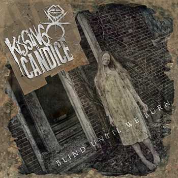 Album Kissing Candice: Blind Until We Burn