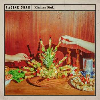 Album Nadine Shah: Kitchen Sink