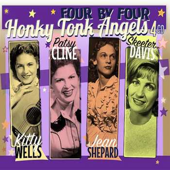 4CD Kitty Wells: Four By Four Honky Tonk Angels 546991