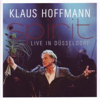 Album Klaus Hoffmann: Spirit Live in Düsseldorf