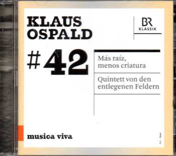 CD Klaus Ospald: Más Ráiz, Menos Criatura - Quintett Von Den Entlegenen Feldern 576416