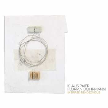 Album Klaus Paier & Florian Dohrmann: Inspired Rendezvous