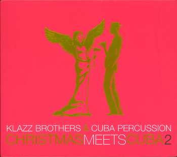 Album Klazz Brothers & Cuba Percussion: Christmas Meets Cuba 2