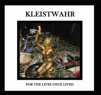 Album Kleistwahr: For The Lives Once Lived