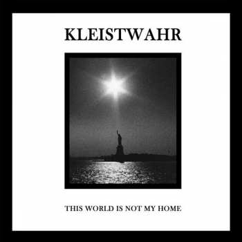 CD Kleistwahr: This World Is Not My Home LTD 401279