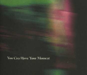 CD Kneebody: You Can Have Your Moment DIGI 318288