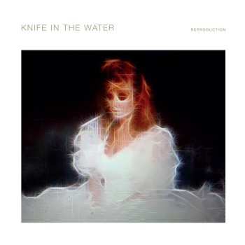 Album Knife In The Water: Reproduction 