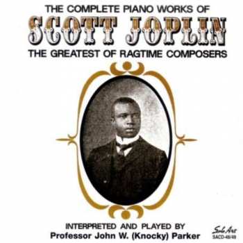 Album Knocky Parker: The Complete Piano Works Of Scott Joplin