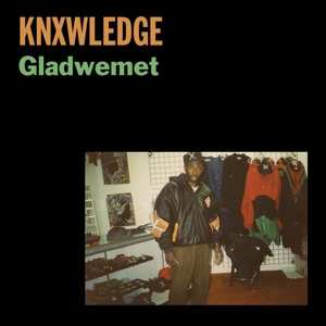 knxwledge: Gladwemet