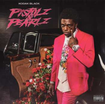 CD Kodak Black: Pistolz & Pearlz 595628