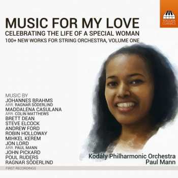 CD Paul Mann: Music For My Love - Celebrating The Life Of A Special Woman (100+ New Works For String Orchestra, Volume One) 411606