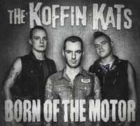 Album Koffin Kats: Born Of The Motor