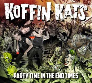 Koffin Kats: Party Time In The End Times