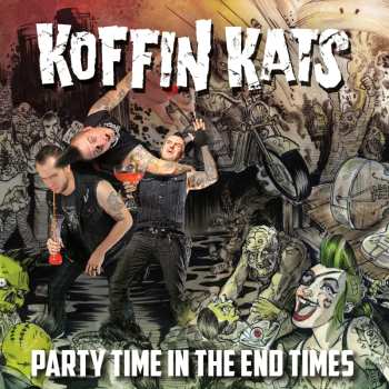 LP Koffin Kats: Party Time In The End Times 646625