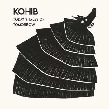 Kohib: Today's Tales Of Tomorrow