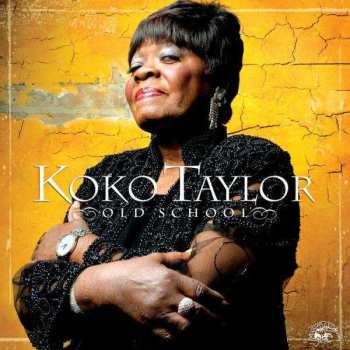 CD Koko Taylor: Old School 502847