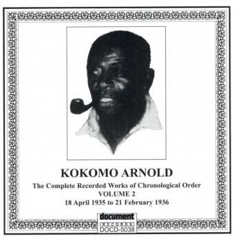 CD Kokomo Arnold: The Complete Recorded Works In Chronological Order: Volume 2 (18 April 1935 To 21 February 1936) 573985