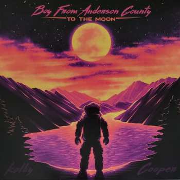 Album Kolby Cooper: Boy From Anderson County To The Moon